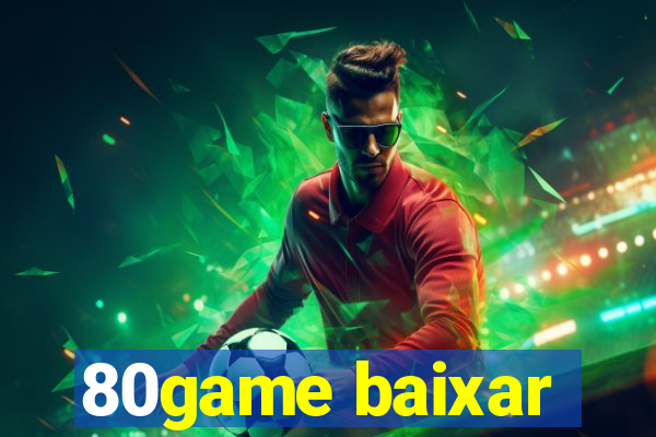 80game baixar